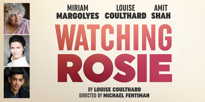 Watching Rosie – Original Theatre Online