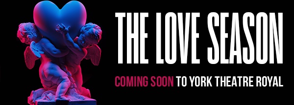 York Theatre Royal want love letters for its grand re-opening